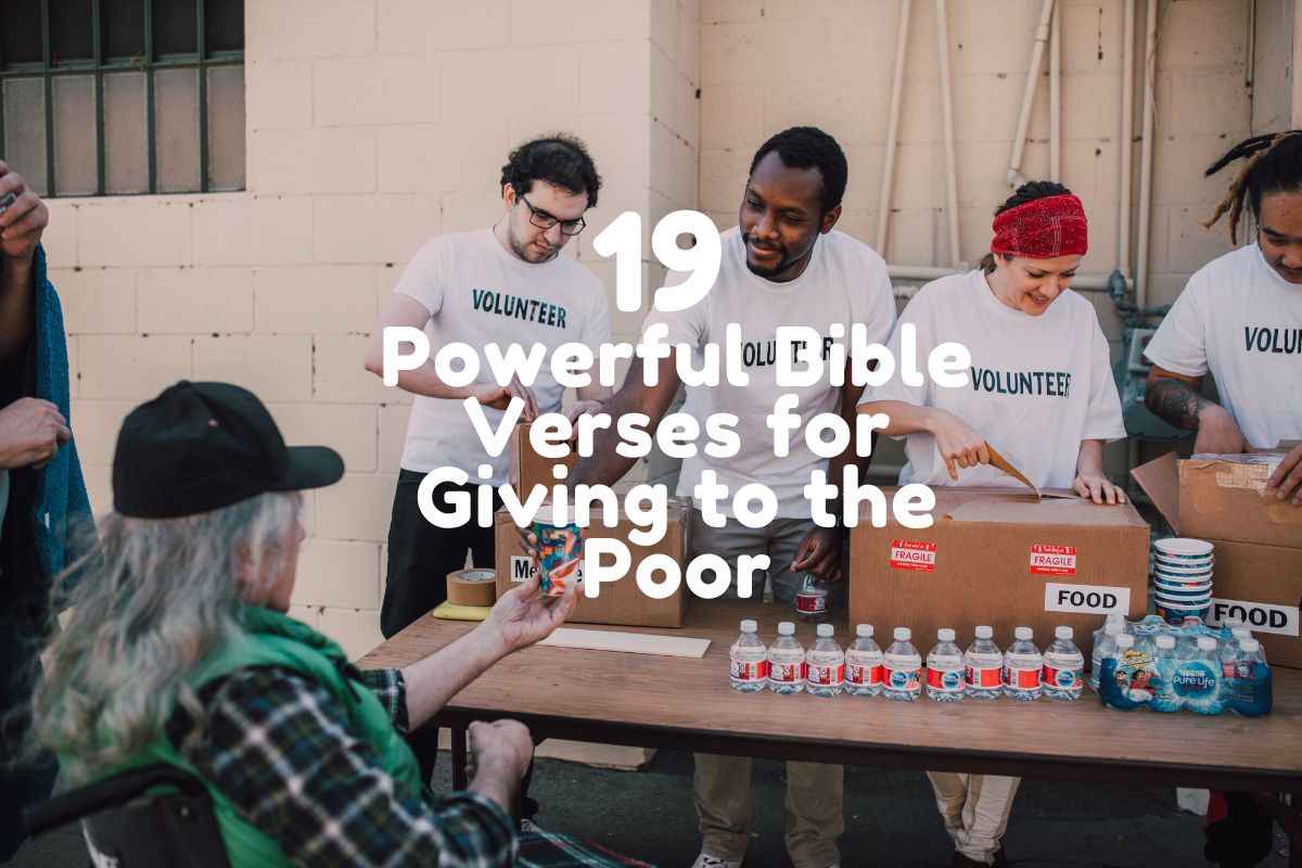 Bible Verses for Giving to the Poor
