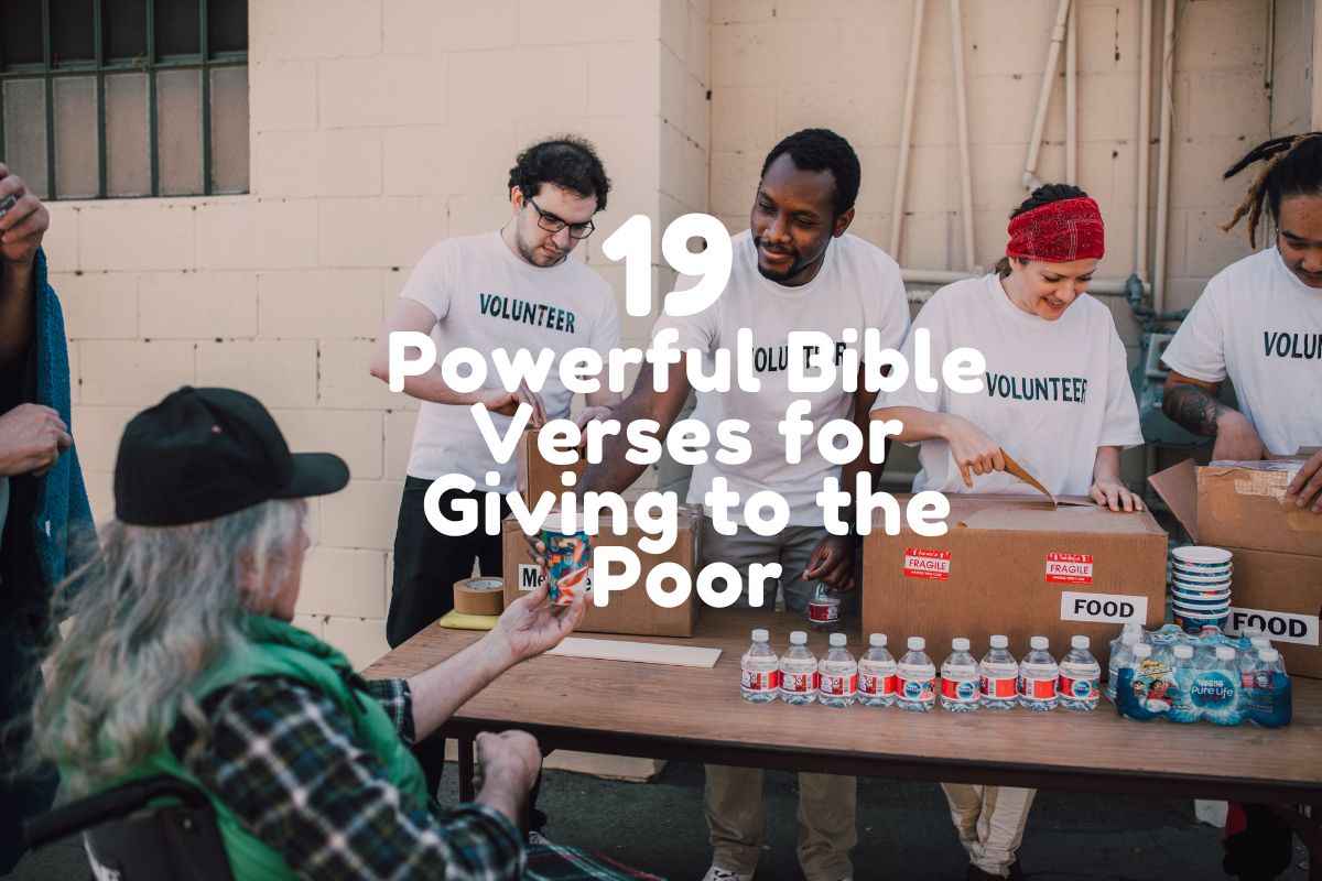 Bible Verses For Giving To The Poor