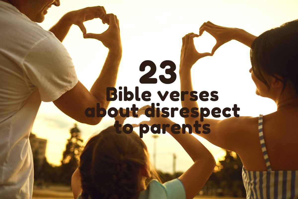 Bible Verses About Disrespect To Parents