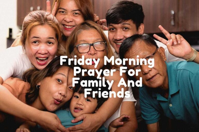 15 powerful friday morning prayer for family and friends