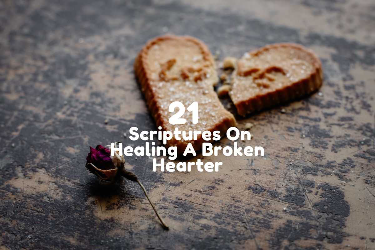 Scriptures On Healing A Broken Heart