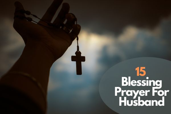 15 Blessing Prayer For Husband