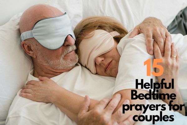 15 Helpful Bedtime prayers for couples