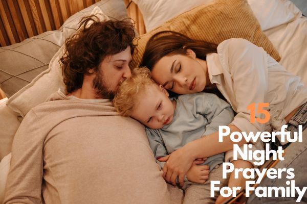 15 Powerful Night Prayers For Family