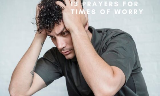 Prayers for Times of Worry