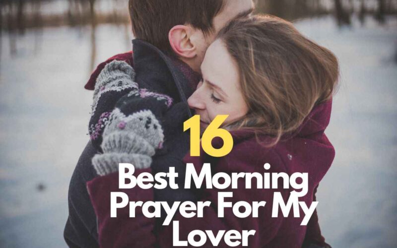 Morning Prayer For My Lover