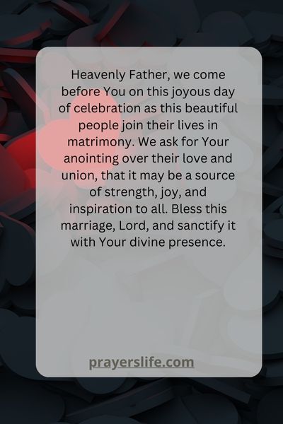 Anointing Love Wedding Prayers To Sanctify The Union