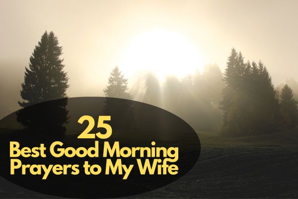 Good Morning Prayers To My Wife