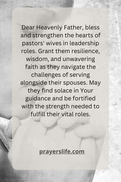  Nurturing Strength: A Prayer For Pastors' Wives In Leadership