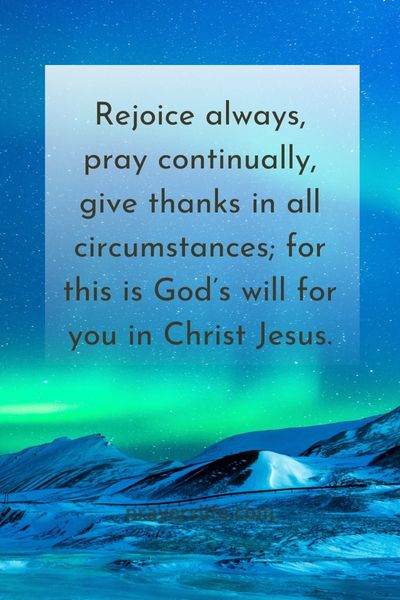 1 Thessalonians 5:16-18