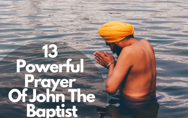 13 Powerful Prayer Of John The Baptist