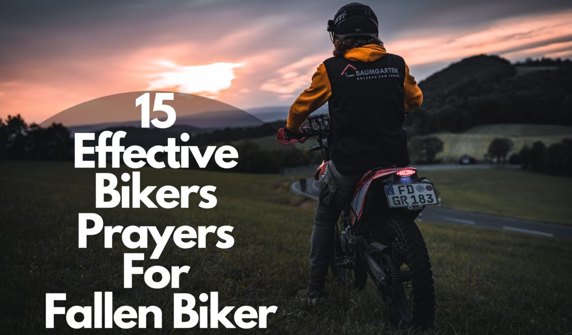 15 Effective Bikers Prayers For Fallen Biker