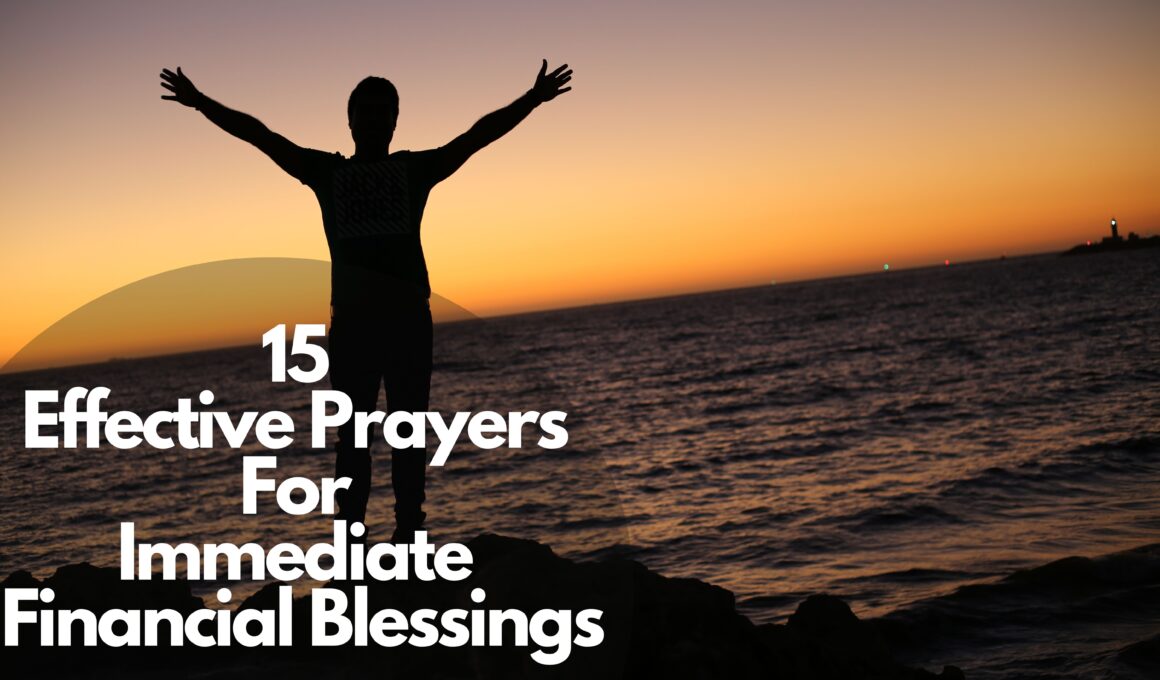 15 Effective Prayers For Immediate Financial Blessings