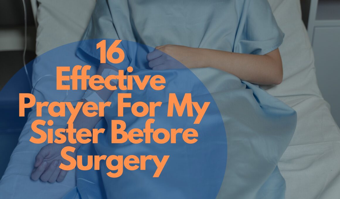 16 Effective Prayer For My Sister Before Surgery