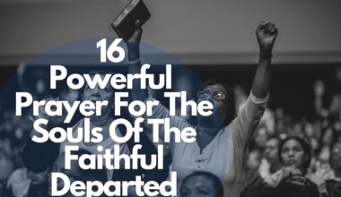 16 Powerful Prayer For The Souls Of The Faithful Departed