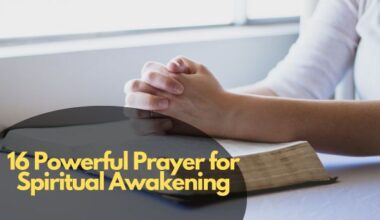 16 Powerful Prayer For Spiritual Awakening