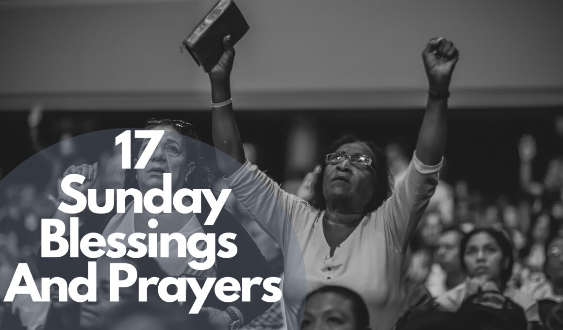 17 Sunday Blessings And Prayers