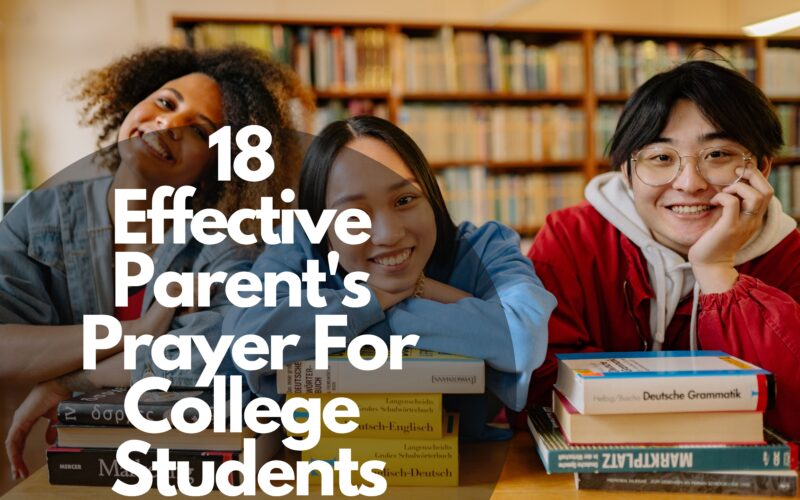 18 Effective Parents Prayer For College Students