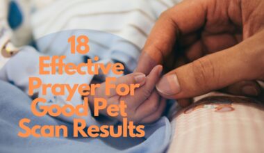 18 Effective Prayer For Good Pet Scan Results