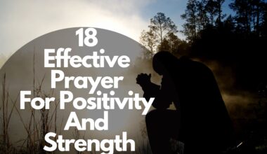 18 Effective Prayer For Positivity And Strength