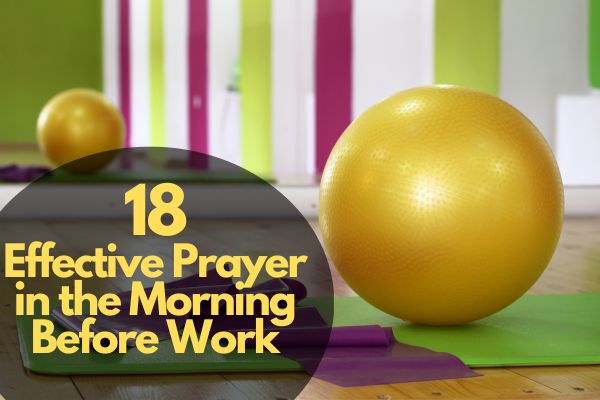 Prayer In The Morning Before Work