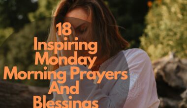 18 Inspiring Monday Morning Prayers And Blessings