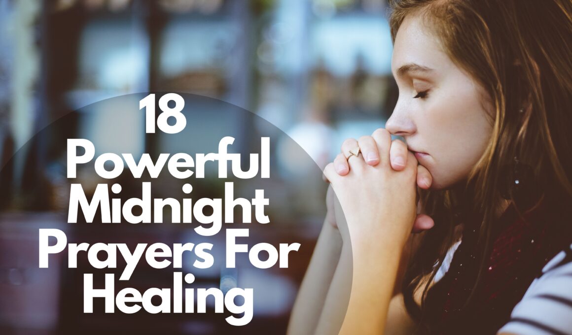 18 Powerful Midnight Prayers For Healing