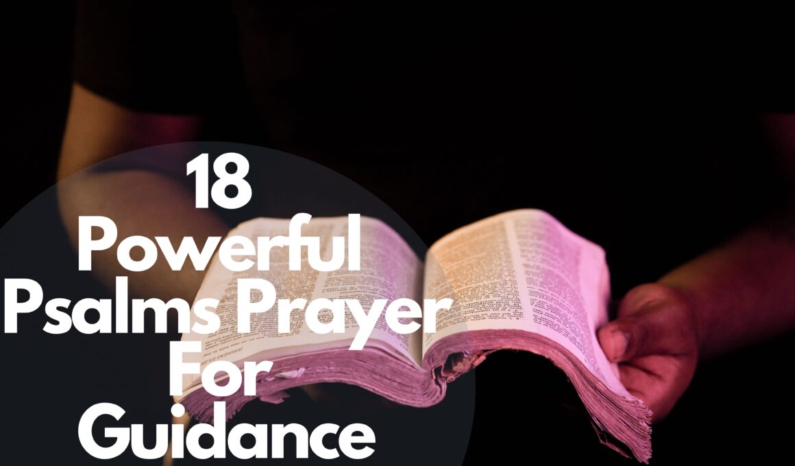18 Powerful Psalms Prayer For Guidance