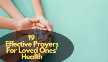 Prayers For Loved Ones' Health
