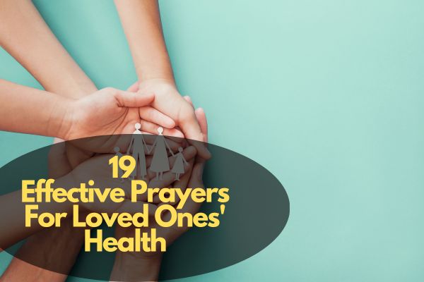 Prayers For Loved Ones' Health