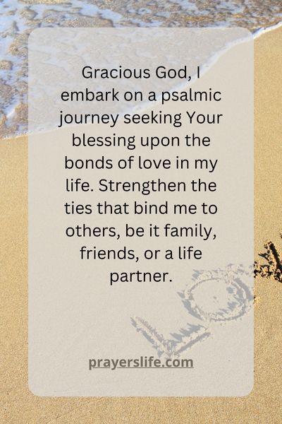Prayer For The Bonds Of Love: A Psalmic Journey: