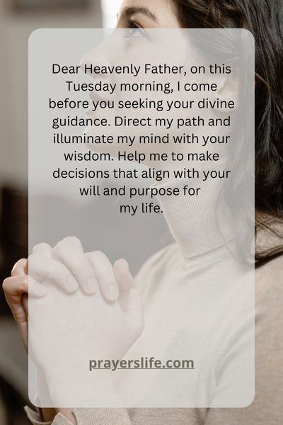 Seeking Divine Guidance On Tuesday Morning