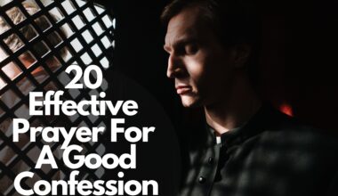 20 Effective Prayer For A Good Confession