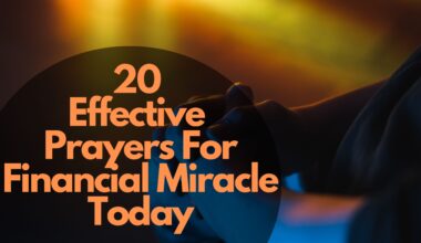 20 Effective Prayers For Financial Miracle Today