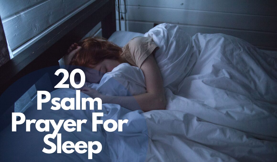 20 Psalm Prayer For Sleep