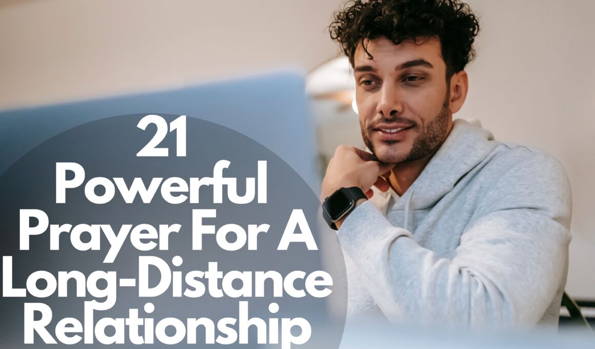 21 Powerful Prayer For A Long Distance Relationship