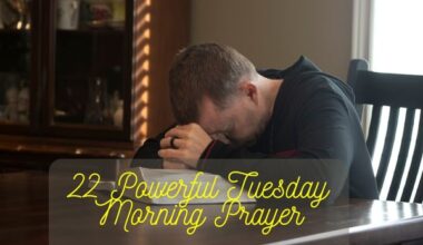 22 Powerful Tuesday Morning Prayer