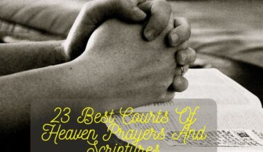 23 Best Courts Of Heaven Prayers And Scriptures