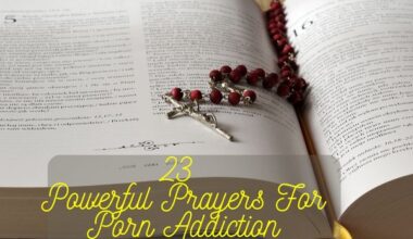 23 Powerful Prayers For Porn Addiction