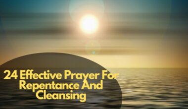 24 Effective Prayer For Repentance And Cleansing