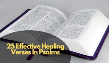 25 Effective Healing Verses In Psalms
