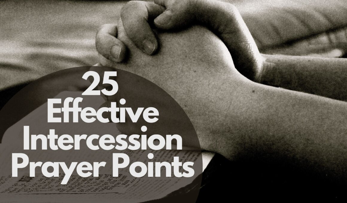 25 Effective Intercession Prayer Points