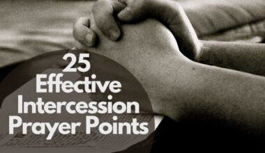 25 Effective Intercession Prayer Points