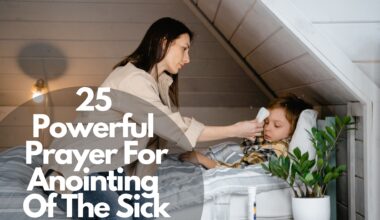 25 Powerful Prayer For Anointing Of The Sick