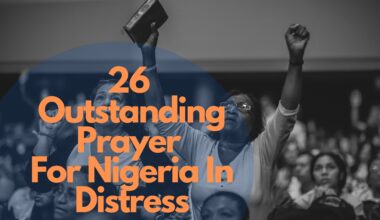 26 Outstanding Prayer For Nigeria In Distress
