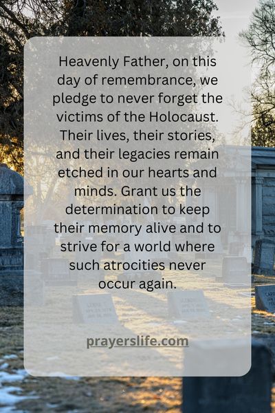 Never Forgotten: A Prayer For Holocaust Remembrance Day