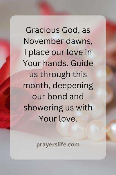 November'S Arrival: A Prayer For Our Love