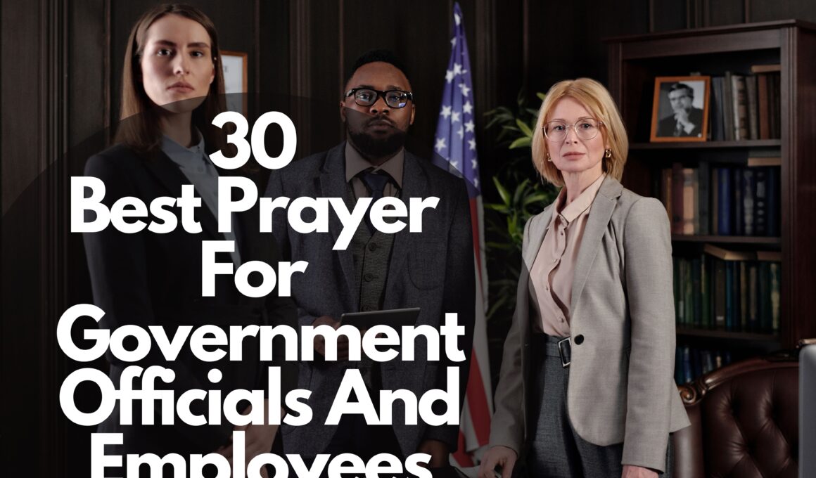 30 Best Prayer For Government Officials And Employees