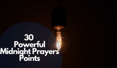 30 Powerful Midnight Prayers Points