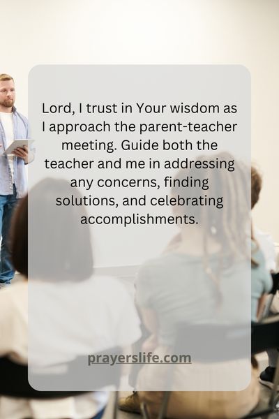 Trusting In God'S Wisdom For Parent-Teacher Meetings:
